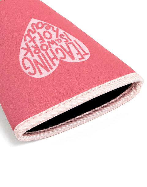 Teaching Is A Work Of Heart Drink Sleeve